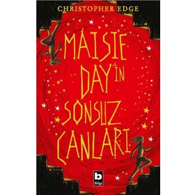 Maisie Day'in Sonsuz Canları - Christopher Edge