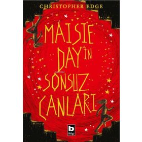 Maisie Day'in Sonsuz Canları - Christopher Edge