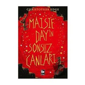Maisie Day'in Sonsuz Canları - Christopher Edge