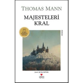 MAJESTELERI KRAL - THOMAS MANN