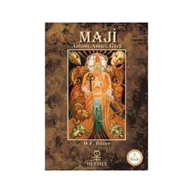 MAJI ANLAMI, AMACI, GÜCÜ - W. E. BUTLER