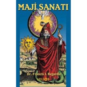 Maji Sanatı - Francis I. Regardie