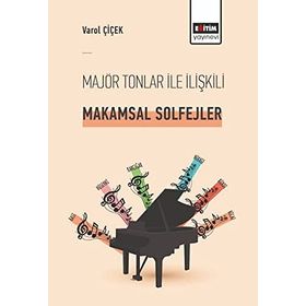 Majör Tonlar ile İlişkili Makamsal Solfejler Eğitim Yayınevi