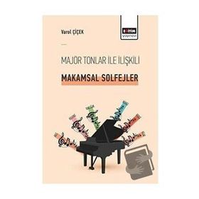 Majör Tonlar ile İlişkili Makamsal Solfejler Eğitim Yayınevi