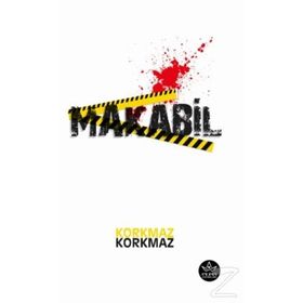 Makabil - K. Korkmaz Korkmaz