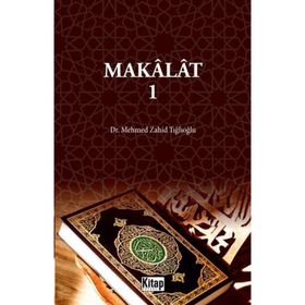Makalat 1 Mehmed Zahid Tığlıoğlu