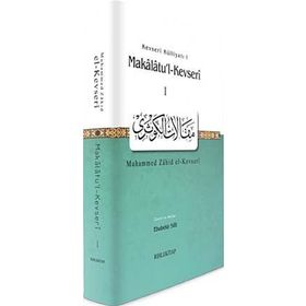 Makalat’ul Kevseri 1 - Muhammed Zahid el-Kevseri