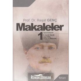 MAKALELER 1 PROF. DR. REŞAT GENÇ - REŞAT GENÇ
