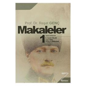 MAKALELER 1 PROF. DR. REŞAT GENÇ - REŞAT GENÇ
