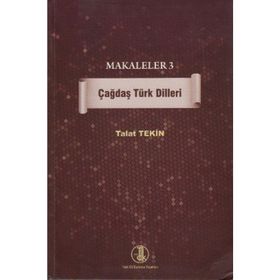Makaleler 3 - Çağdaş Türk Dilleri - Talat Tekin