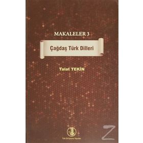Makaleler 3 - Çağdaş Türk Dilleri - Talat Tekin