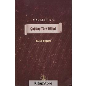 Makaleler 3 - Çağdaş Türk Dilleri - Talat Tekin