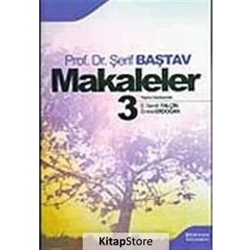 MAKALELER 3 - ŞERİF BAŞTAV