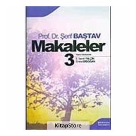 MAKALELER 3 - ŞERİF BAŞTAV