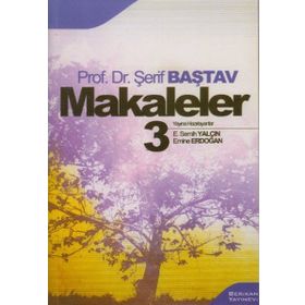 MAKALELER 3 - ŞERİF BAŞTAV