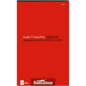 Makaleler Anarşizm, Sosyalizm, Bilim Ve Türkiye - Kadir Cangızbay