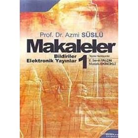 Makaleler Cilt: 1-Azmi Süslü