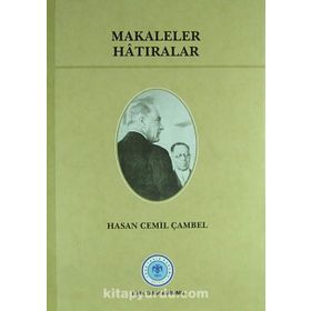 Makaleler Hatıralar - Hasan Cemil Çambel