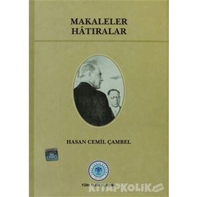 Makaleler Hatıralar - Hasan Cemil Çambel