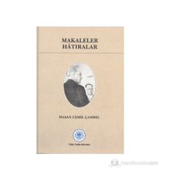 Makaleler Hatıralar - Hasan Cemil Çambel