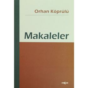 MAKALELER - ORHAN KÖPRÜLÜ