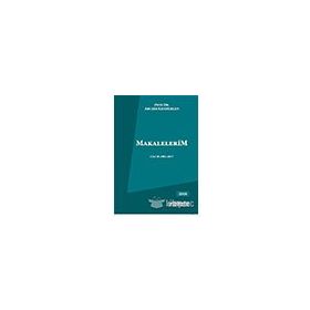 Makalelerim Cilt 2: 2001-2017 - Abuzer Kendigelen