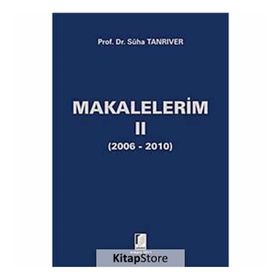 MAKALELERIM II - SÜHA TANRIVER
