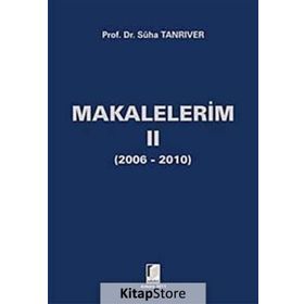 MAKALELERIM II - SÜHA TANRIVER