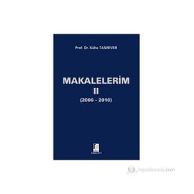 MAKALELERIM II - SÜHA TANRIVER