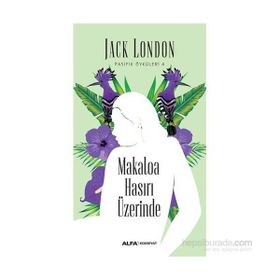 Makaloa Hasırı Üzerinde - Jack London