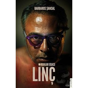 Makam Odası Linç - Barbaros Şansal