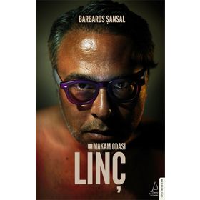 Makam Odası Linç - Barbaros Şansal