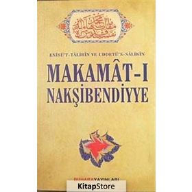 MAKAMAT-I MAKŞİBENDİYYE ENÎSÜT-TÂLIBÎN UDDETÜS-SÂLIKÎN - ŞAH-I NAKŞİBEND MUHAMMED BAHAÜDDİN BUHARI