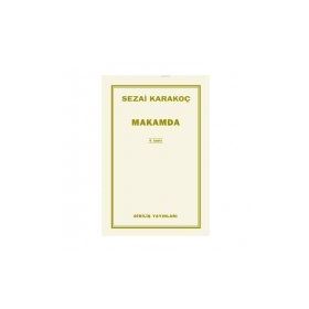 MAKAMDA - SEZAI KARAKOÇ