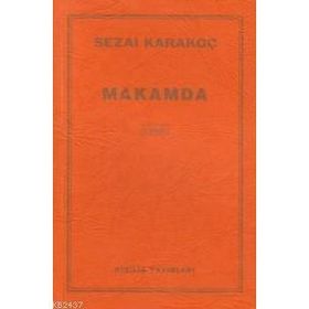 MAKAMDA - SEZAI KARAKOÇ