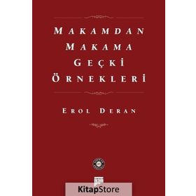 Makamdan Makama Geçki Örnekleri - Prof. Dr. Erol Deran