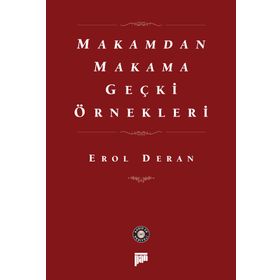 Makamdan Makama Geçki Örnekleri - Prof. Dr. Erol Deran
