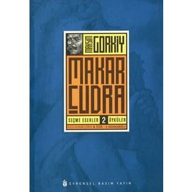 Makar Çudra - Maxim Gorki