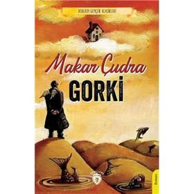 Makar Çudra - Maxim Gorki