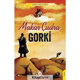 Makar Çudra - Maxim Gorki