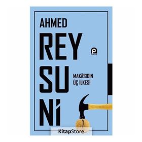 Makasıdın Üç İlkesi - Ahmed Raysuni