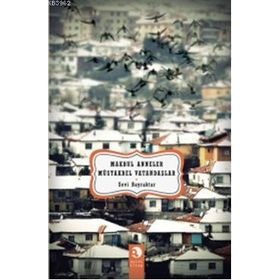 MAKBUL ANNELER MÜSTAKBEL VATANDAŞLAR - SEVI BAYRAKTAR