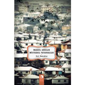 MAKBUL ANNELER MÜSTAKBEL VATANDAŞLAR - SEVI BAYRAKTAR