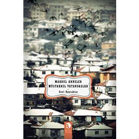 MAKBUL ANNELER MÜSTAKBEL VATANDAŞLAR - SEVI BAYRAKTAR