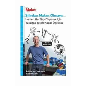 Make: Sıfırdan Maker Olmaya - David Lang