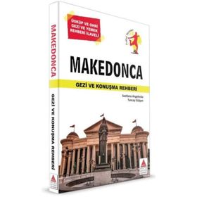 Makedonca Gezi ve Konuşma Rehberi - Tuncay Gülşen Svetlana Angeleska
