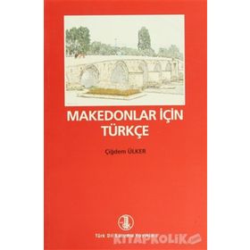 Makedonlar İçin Türkçe - Çiğdem Ülker