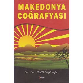 Makedonya Coğrafyası - Alaattin Kızılçaoğlu