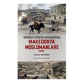 Makedonya Müslümanları - Dimitır Gacanov - Yeditepe Yayınevi