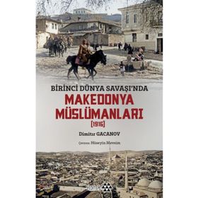 Makedonya Müslümanları - Dimitır Gacanov - Yeditepe Yayınevi